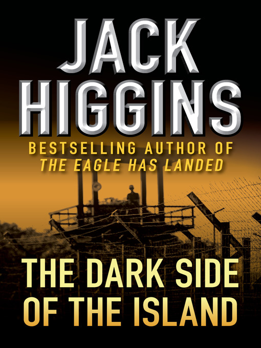 Title details for The Dark Side of the Island by Jack Higgins - Available